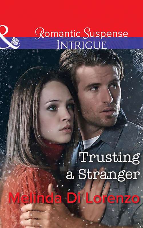 Book cover of Trusting A Stranger: Smoky Mountain Setup Arresting Developments Trusting A Stranger (ePub edition) (Mills And Boon Intrigue Ser.)