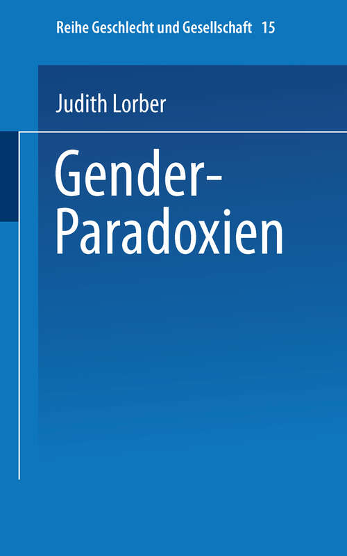 Book cover of Gender-Paradoxien: Aus dem Englischen übersetzt von Hella Beister Redaktion und Einleitung zur deutschen Ausgabe: Ulrike Teubner und Angelika Wetterer (1999) (Geschlecht und Gesellschaft #15)