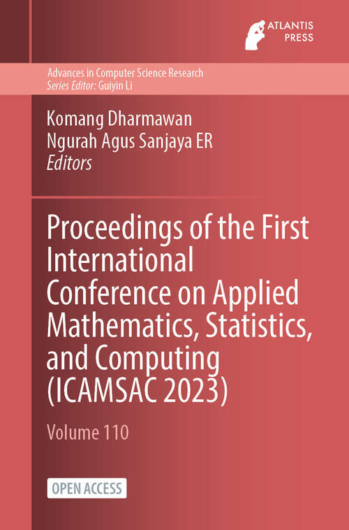 Book cover of Proceedings of the First International Conference on Applied Mathematics, Statistics, and Computing (2024) (Advances in Computer Science Research #110)