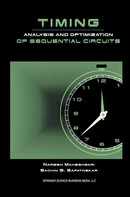 Book cover of Timing Analysis and Optimization of Sequential Circuits (1999)