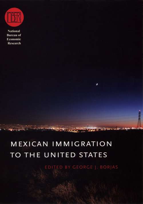 Book cover of Mexican Immigration to the United States (2) (National Bureau of Economic Research Conference Report)