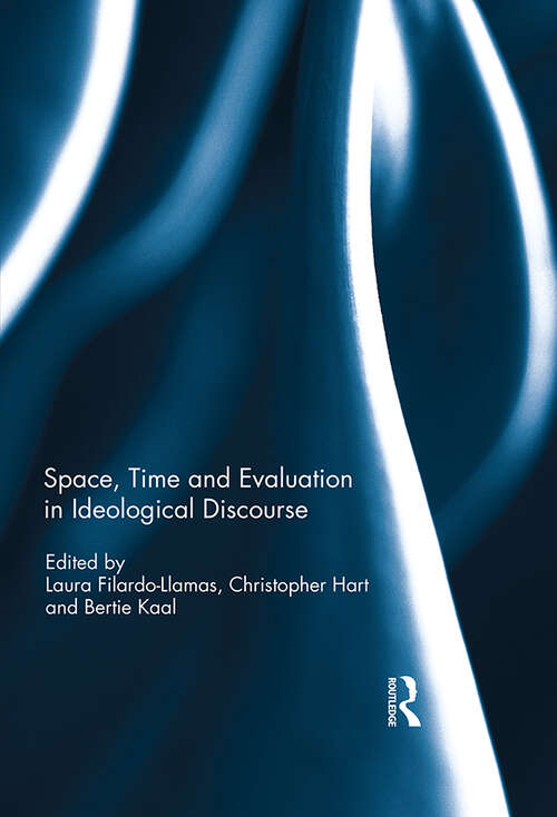 Book cover of Space, Time and Evaluation in Ideological Discourse