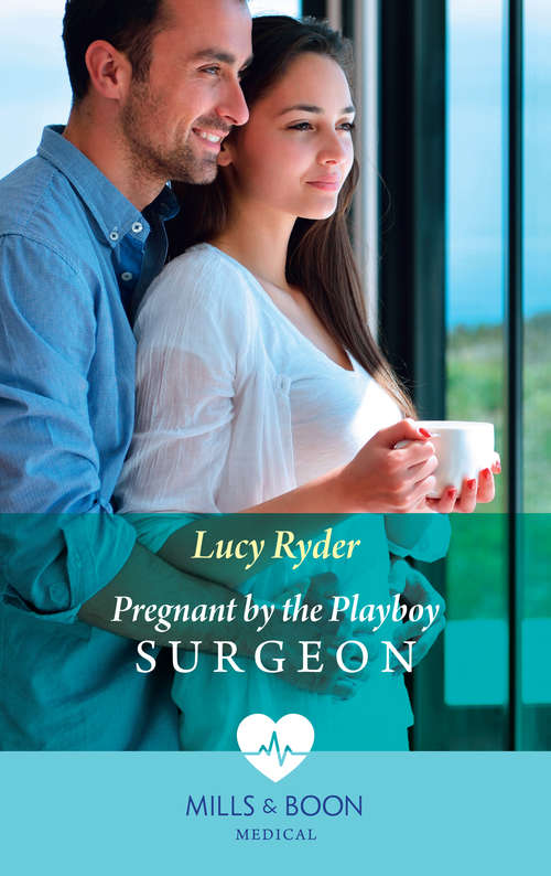 Book cover of Pregnant By The Playboy Surgeon: The Prince's Cinderella Doc / Pregnant By The Playboy Surgeon (ePub edition) (Mills And Boon Medical Ser.: Vol. 1024)