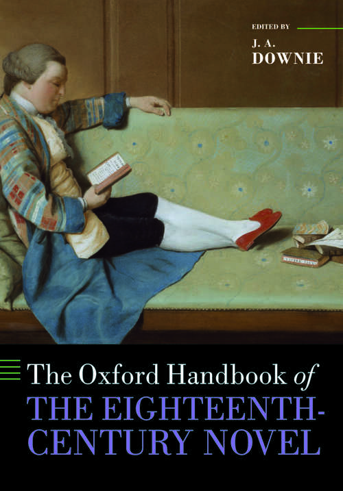 Book cover of The Oxford Handbook of the Eighteenth-Century Novel (Oxford Handbooks)