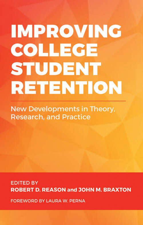 Book cover of Improving College Student Retention: New Developments in Theory, Research, and Practice