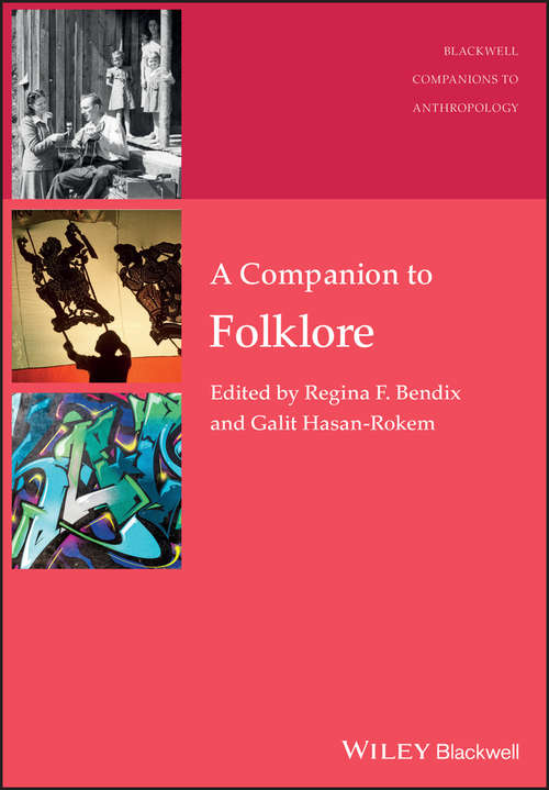 Book cover of A Companion to Folklore (Wiley Blackwell Companions to Anthropology #36)