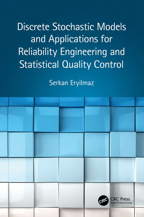 Book cover of Discrete Stochastic Models and Applications for Reliability Engineering and Statistical Quality Control