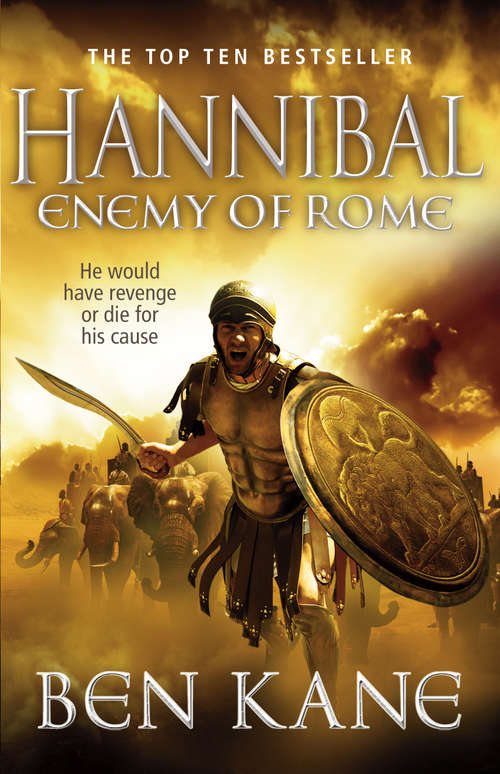 Book cover of Hannibal: Enemy Of Rome (Hannibal Ser. #1)