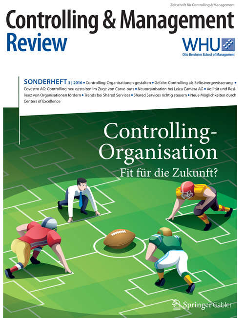 Book cover of Controlling & Management Review Sonderheft 3-2016: Controlling-Organisation - Fit für die Zukunft? (CMR-Sonderhefte)