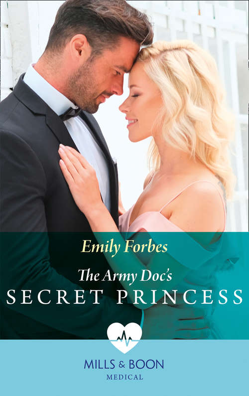 Book cover of The Army Doc's Secret Princess (ePub edition) (Mills And Boon Medical Ser.)