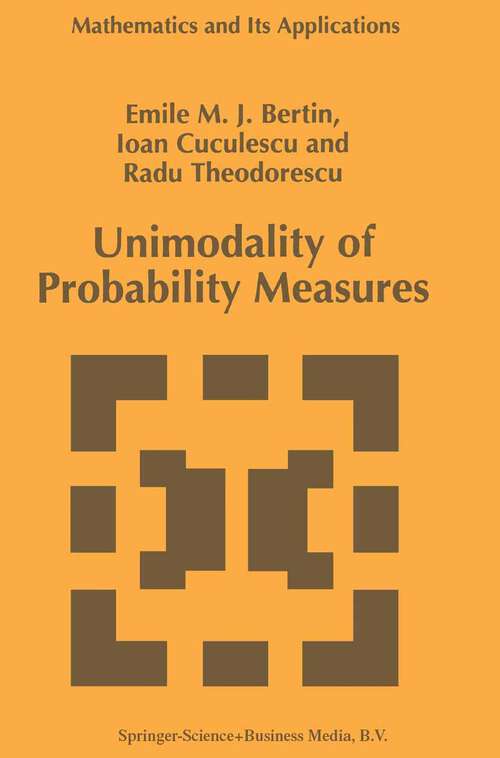 Book cover of Unimodality of Probability Measures (1997) (Mathematics and Its Applications #382)