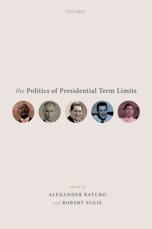 Book cover of The Politics of Presidential Term Limits