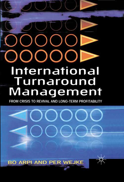Book cover of International Turnaround Management: From Crisis to Revival and Long-Term Profitability (1999)