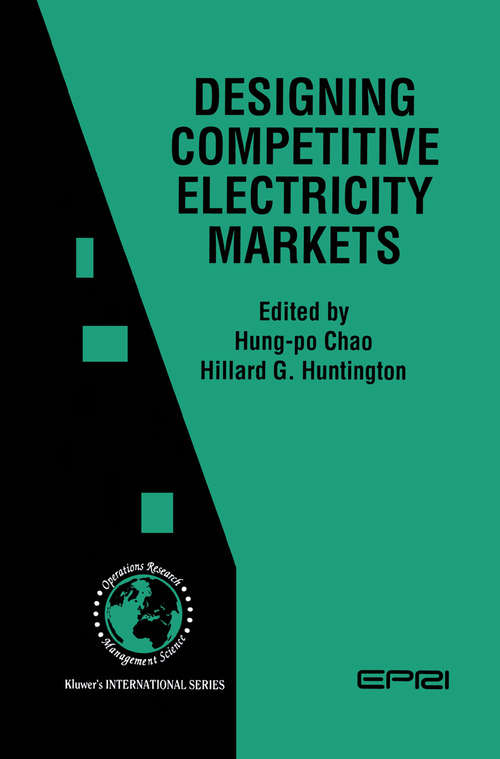 Book cover of Designing Competitive Electricity Markets (1998) (International Series in Operations Research & Management Science #13)