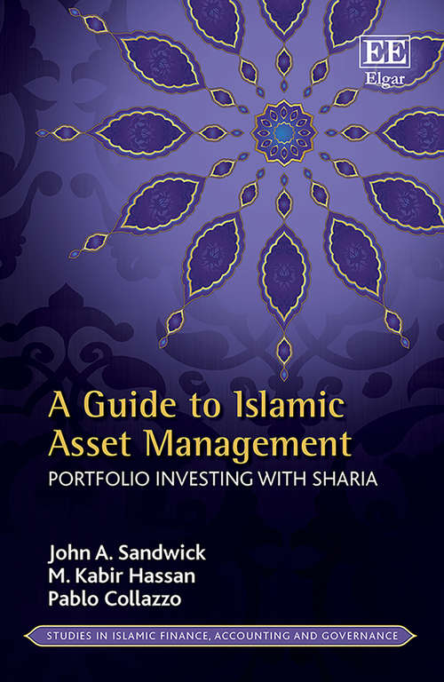 Book cover of A Guide to Islamic Asset Management: Portfolio Investing with Sharia (Studies in Islamic Finance, Accounting and Governance series)
