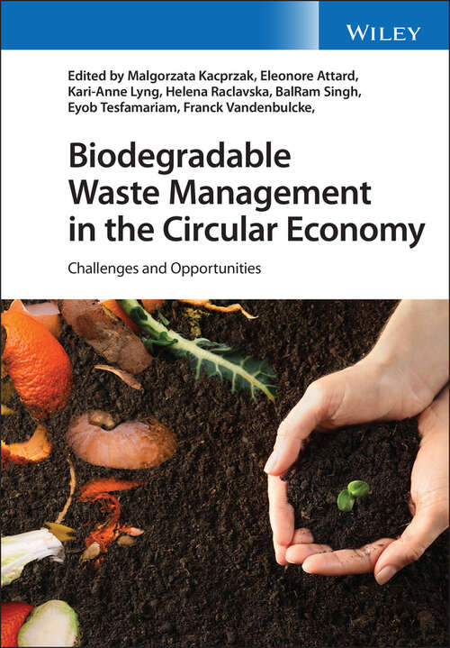 Book cover of Biodegradable Waste Management in the Circular Economy: Challenges and Opportunities