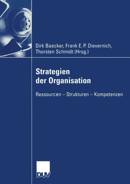 Book cover of Strategien der Organisation: Ressourcen — Strukturen — Kompetenzen (2004)