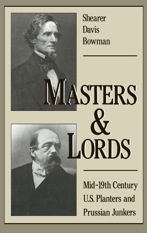 Book cover of Masters and Lords: Mid-19th-Century U.S. Planters and Prussian Junkers