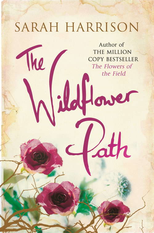 Book cover of The Wildflower Path: from the author of the million copy bestseller, The Flowers of the Field