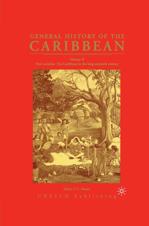 Book cover of General History of the Caribbean UNESCO Vol 2: New Societies: The Caribbean in the Long Sixteenth Century (1st ed. 2003)