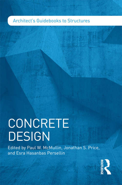 Book cover of Concrete Design (Architect's Guidebooks to Structures)
