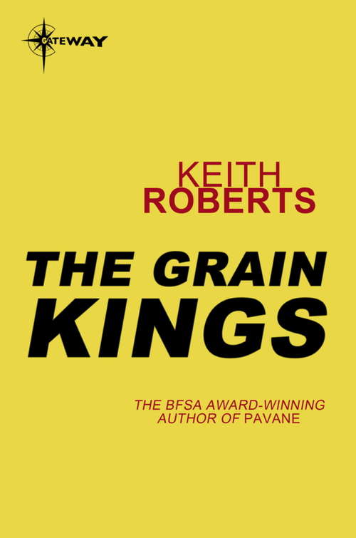 Book cover of The Grain Kings: The Chalk Giants, Kiteworld, The Grain Kings