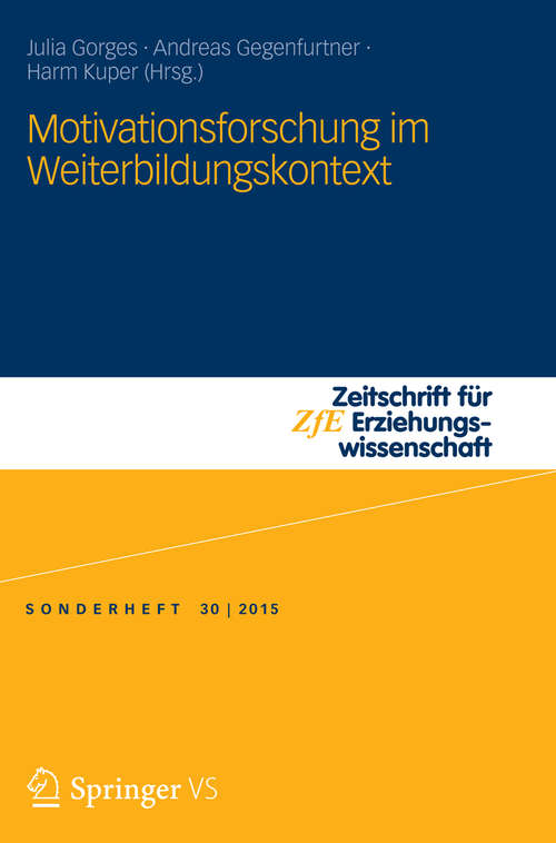 Book cover of Motivationsforschung im Weiterbildungskontext (1. Aufl. 2015) (Zeitschrift für Erziehungswissenschaft - Sonderheft #30)