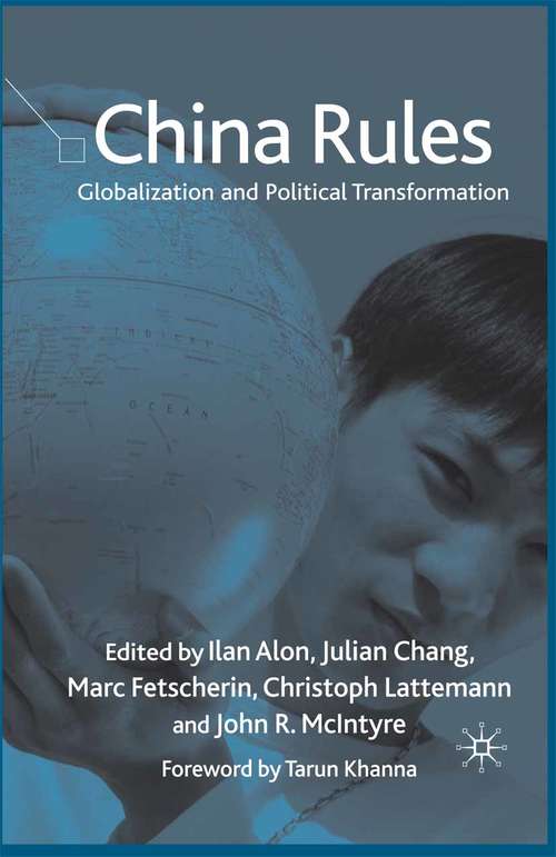 Book cover of China Rules: Globalization and Political Transformation (2009)