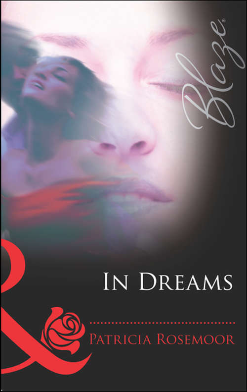 Book cover of In Dreams (ePub First edition) (Mills And Boon Blaze Ser.)