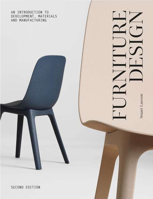 Book cover of Furniture Design, second edition: An Introduction to Development, Materials and Manufacturing