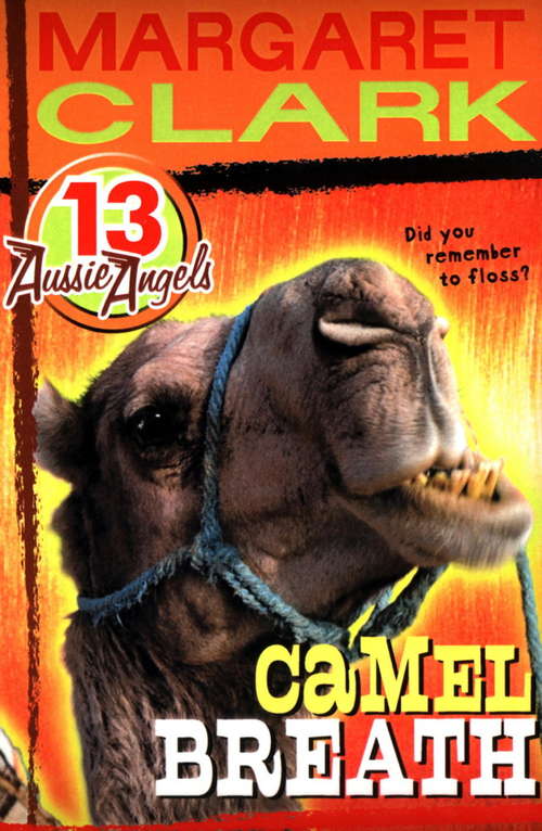 Book cover of Aussie Angels 13: Camel Breath (Aussie Angels #13)