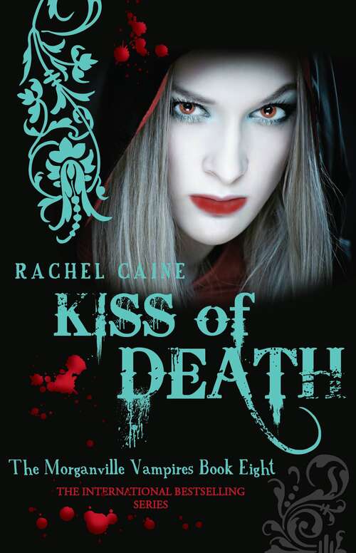 Book cover of Kiss of Death: The bestselling action-packed series (8) (Morganville Vampires #8)