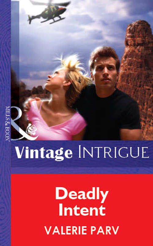 Book cover of Deadly Intent: Heir To Danger / Live To Tell / Deadly Intent (ePub First edition) (Mills And Boon Vintage Intrigue Ser. #1336)