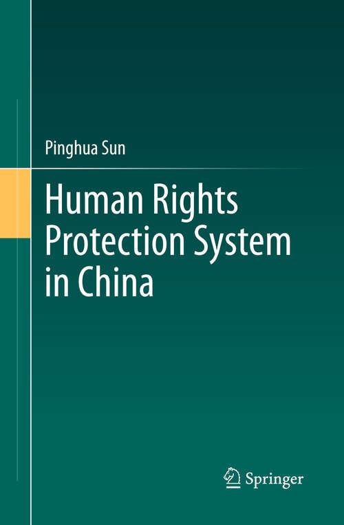 Book cover of Human Rights Protection System in China (2014)