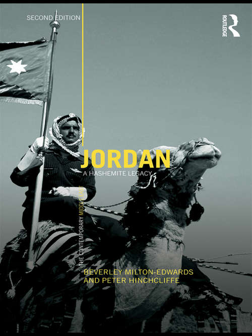 Book cover of Jordan: A Hashemite Legacy (2) (The Contemporary Middle East)