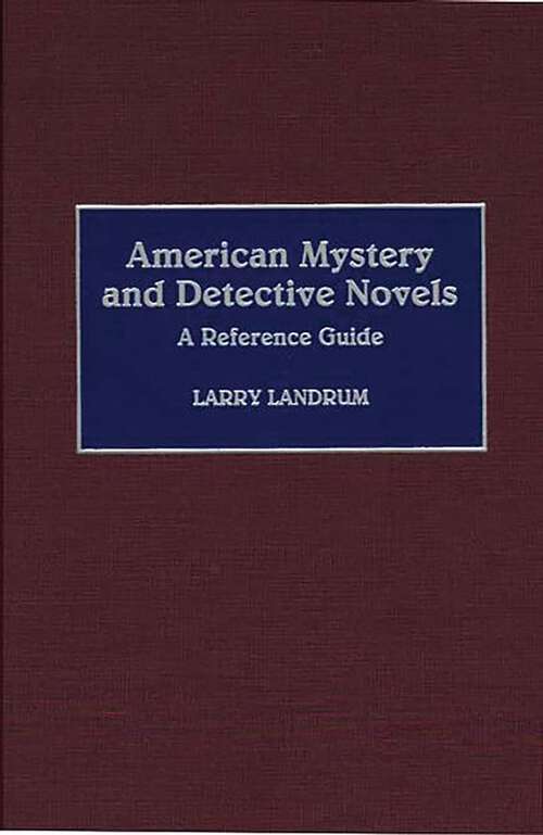 Book cover of American Mystery and Detective Novels: A Reference Guide (American Popular Culture)