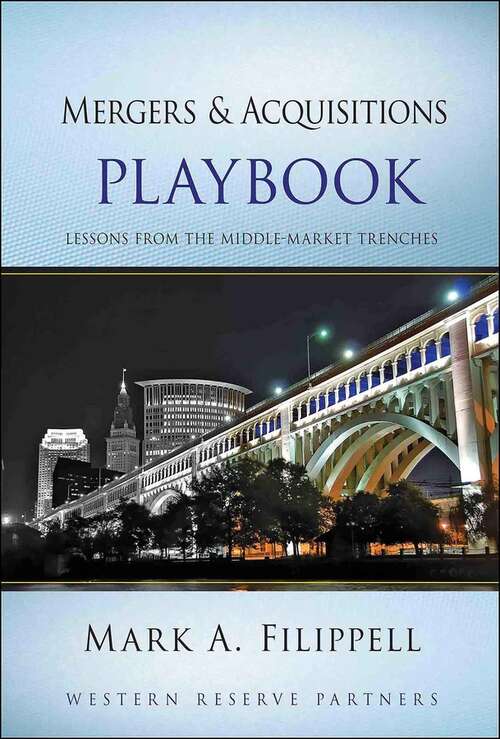 Book cover of Mergers and Acquisitions Playbook: Lessons from the Middle-Market Trenches (Wiley Professional Advisory Services #3)