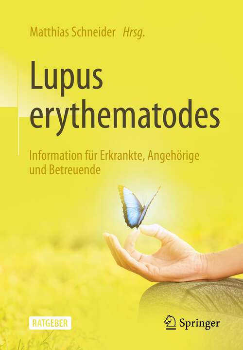 Book cover of Lupus erythematodes: Information für Erkrankte, Angehörige und Betreuende (4. Aufl. 2023)
