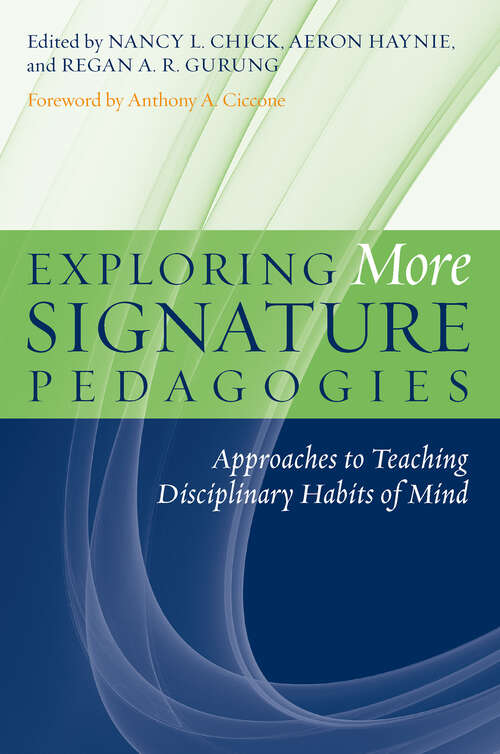 Book cover of Exploring More Signature Pedagogies: Approaches to Teaching Disciplinary Habits of Mind