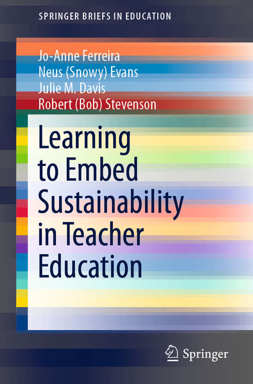 Book cover of Learning to Embed Sustainability in Teacher Education (1st ed. 2019) (SpringerBriefs in Education)