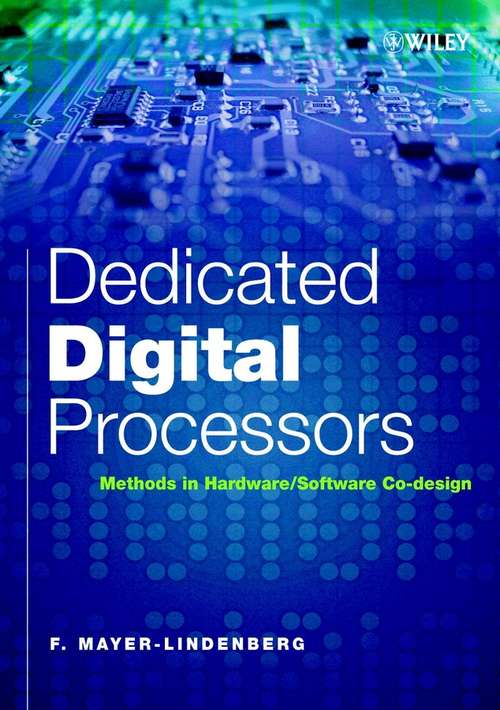 Book cover of Dedicated Digital Processors: Methods in Hardware/Software Co-Design