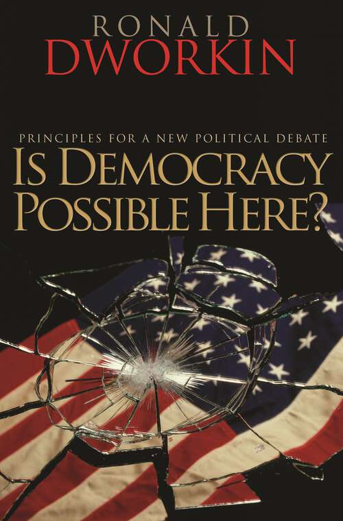 Book cover of Is Democracy Possible Here?: Principles for a New Political Debate