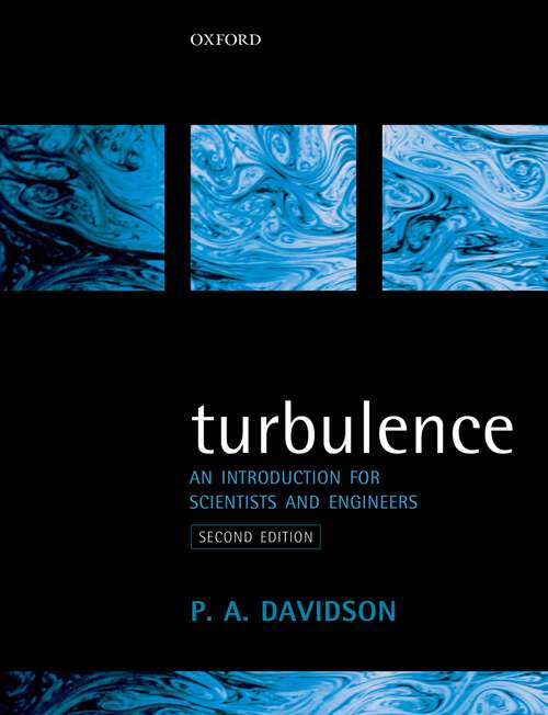 Book cover of Turbulence: An Introduction for Scientists and Engineers