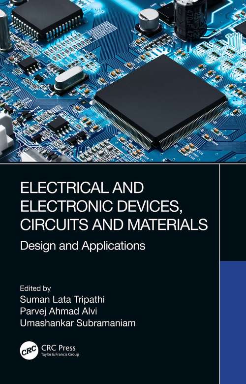 Book cover of Electrical and Electronic Devices, Circuits and Materials: Design and Applications
