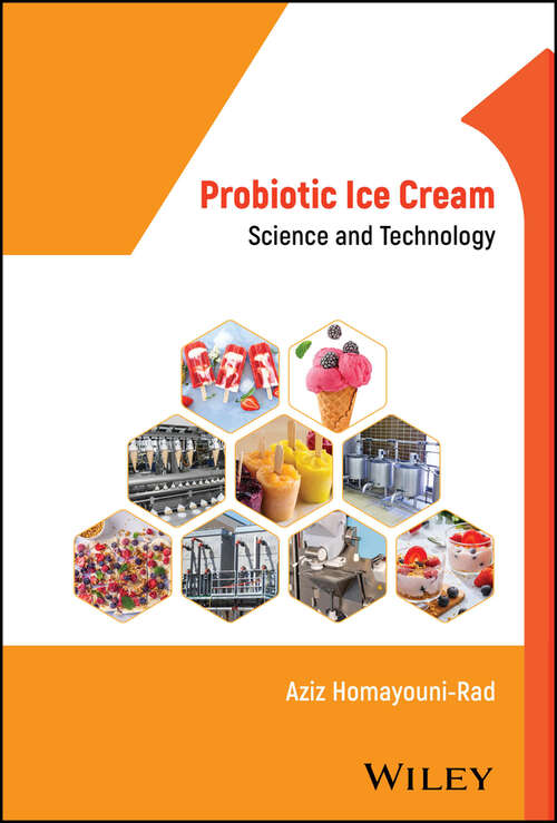 Book cover of Probiotic Ice Cream: Science and Technology