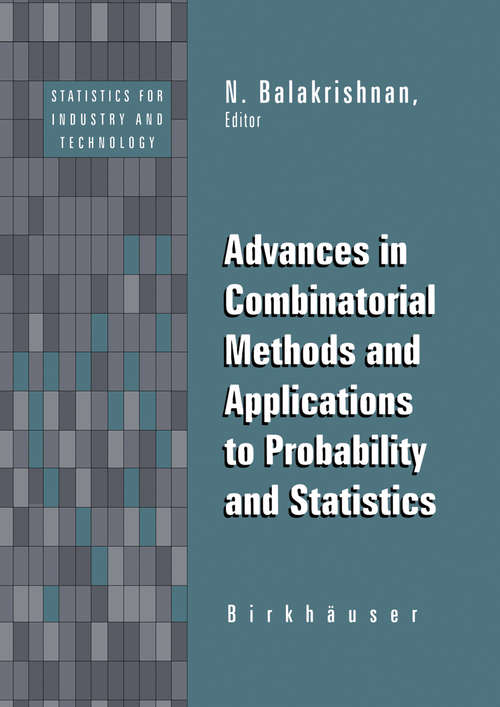 Book cover of Advances in Combinatorial Methods and Applications to Probability and Statistics (1997) (Statistics for Industry and Technology)