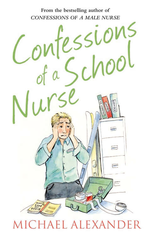 Book cover of Confessions of a School Nurse (ePub edition) (The Confessions Series)