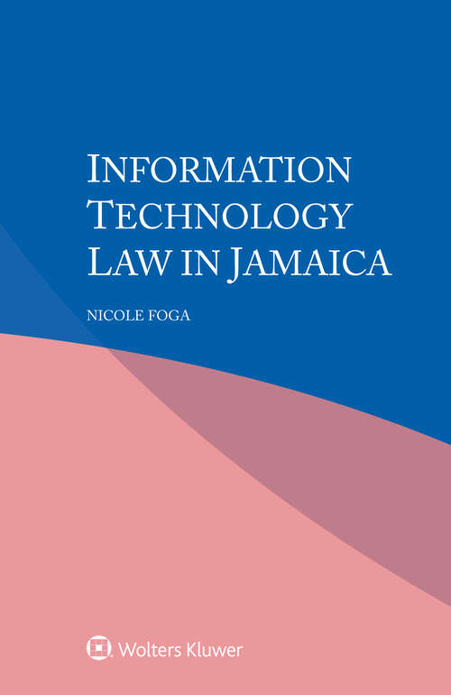 Book cover of Information Technology Law in Jamaica