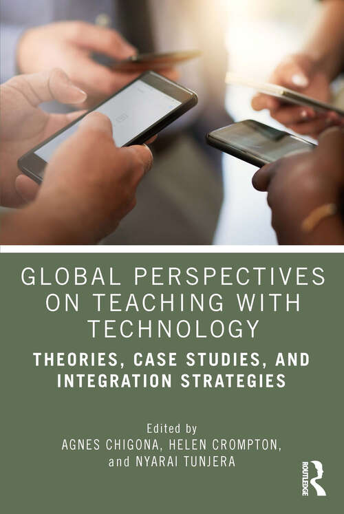 Book cover of Global Perspectives on Teaching with Technology: Theories, Case Studies, and Integration Strategies