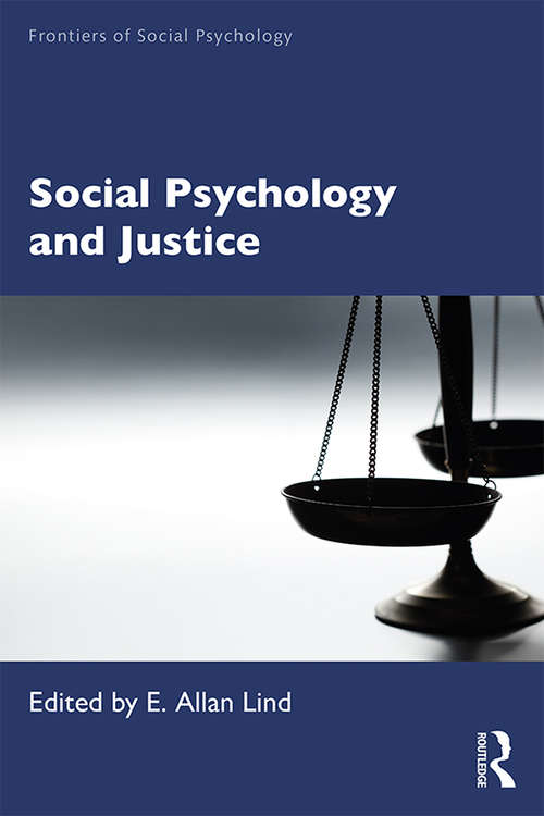 Book cover of Social Psychology and Justice (Frontiers of Social Psychology)